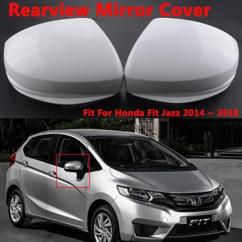 Oglindă retrovizoare, Carcasa Oglinda Laterala Capac Fără Lampă de Semnalizare Gaura se Potrivesc Pentru Honda Fit Jazz GK5 - 2018 Accesorii Auto