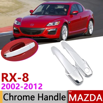 Pentru Mazda RX-8 RX8 RX 8 2002~2012 Crom Mânerul Ușii de Acoperire Accesorii Auto Autocolante Trim Set de 4Door 2003 2005 2007 2009 2011