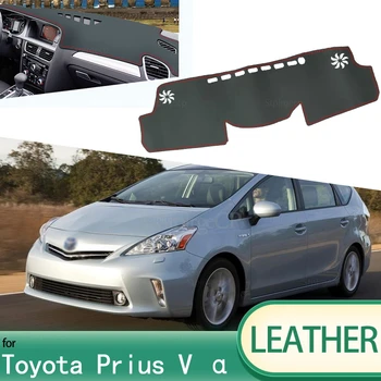 Pentru Toyota Prius V α Daihatsu Mebius 2012-2019 ZVW40 de Mașină din Piele Dashmat tabloul de Bord Capacul de Bord Mat Accesorii Plecat Imediat cu Mașina